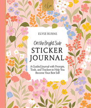 Load image into Gallery viewer, On the Bright Side Sticker Journal